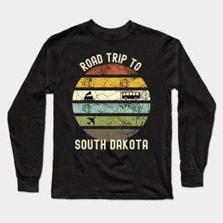 Road Trip To South Dakota, Family Trip To South Dakota, Holiday Trip to South Dakota, Family Reunion in South Dakota, Holidays in South Long Sleeve T-Shirt